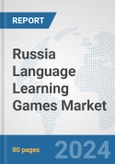 Russia Language Learning Games Market: Prospects, Trends Analysis, Market Size and Forecasts up to 2032- Product Image