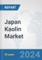 Japan Kaolin Market: Prospects, Trends Analysis, Market Size and Forecasts up to 2032 - Product Thumbnail Image