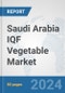 Saudi Arabia IQF Vegetable Market: Prospects, Trends Analysis, Market Size and Forecasts up to 2032 - Product Image