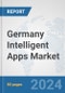 Germany Intelligent Apps Market: Prospects, Trends Analysis, Market Size and Forecasts up to 2032 - Product Thumbnail Image