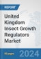 United Kingdom Insect Growth Regulators Market: Prospects, Trends Analysis, Market Size and Forecasts up to 2032 - Product Thumbnail Image
