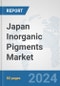 Japan Inorganic Pigments Market: Prospects, Trends Analysis, Market Size and Forecasts up to 2032 - Product Thumbnail Image