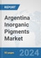 Argentina Inorganic Pigments Market: Prospects, Trends Analysis, Market Size and Forecasts up to 2032 - Product Thumbnail Image