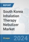 South Korea Inhalation Therapy Nebulizer Market: Prospects, Trends Analysis, Market Size and Forecasts up to 2032 - Product Thumbnail Image