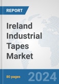 Ireland Industrial Tapes Market: Prospects, Trends Analysis, Market Size and Forecasts up to 2032- Product Image