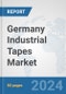 Germany Industrial Tapes Market: Prospects, Trends Analysis, Market Size and Forecasts up to 2032 - Product Image