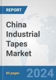 China Industrial Tapes Market: Prospects, Trends Analysis, Market Size and Forecasts up to 2032- Product Image