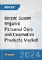 United States Organic Personal Care and Cosmetics Products Market: Prospects, Trends Analysis, Market Size and Forecasts up to 2032 - Product Thumbnail Image