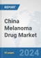 China Melanoma Drug Market: Prospects, Trends Analysis, Market Size and Forecasts up to 2032 - Product Thumbnail Image