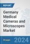 Germany Medical Cameras and Microscopes Market: Prospects, Trends Analysis, Market Size and Forecasts up to 2032 - Product Thumbnail Image