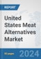 United States Meat Alternatives Market: Prospects, Trends Analysis, Market Size and Forecasts up to 2032 - Product Thumbnail Image