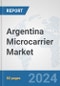 Argentina Microcarrier Market: Prospects, Trends Analysis, Market Size and Forecasts up to 2032 - Product Thumbnail Image