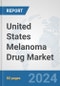 United States Melanoma Drug Market: Prospects, Trends Analysis, Market Size and Forecasts up to 2032 - Product Thumbnail Image
