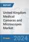 United Kingdom Medical Cameras and Microscopes Market: Prospects, Trends Analysis, Market Size and Forecasts up to 2032 - Product Thumbnail Image