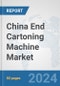 China End Cartoning Machine Market: Prospects, Trends Analysis, Market Size and Forecasts up to 2032 - Product Thumbnail Image