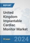 United Kingdom Implantable Cardiac Monitor Market: Prospects, Trends Analysis, Market Size and Forecasts up to 2032 - Product Thumbnail Image