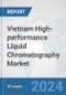 Vietnam High-performance Liquid Chromatography (HPLC) Market: Prospects, Trends Analysis, Market Size and Forecasts up to 2032 - Product Thumbnail Image