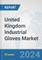 United Kingdom Industrial Gloves Market: Prospects, Trends Analysis, Market Size and Forecasts up to 2032 - Product Thumbnail Image