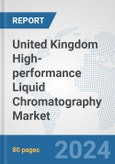 United Kingdom High-performance Liquid Chromatography (HPLC) Market: Prospects, Trends Analysis, Market Size and Forecasts up to 2032- Product Image