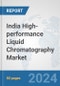 India High-performance Liquid Chromatography (HPLC) Market: Prospects, Trends Analysis, Market Size and Forecasts up to 2032 - Product Thumbnail Image