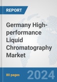 Germany High-performance Liquid Chromatography (HPLC) Market: Prospects, Trends Analysis, Market Size and Forecasts up to 2032- Product Image