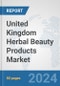 United Kingdom Herbal Beauty Products Market: Prospects, Trends Analysis, Market Size and Forecasts up to 2032 - Product Thumbnail Image