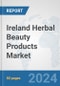 Ireland Herbal Beauty Products Market: Prospects, Trends Analysis, Market Size and Forecasts up to 2032 - Product Thumbnail Image