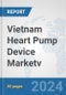 Vietnam Heart Pump Device Market: Prospects, Trends Analysis, Market Size and Forecasts up to 2032v - Product Thumbnail Image