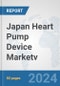 Japan Heart Pump Device Market: Prospects, Trends Analysis, Market Size and Forecasts up to 2032v - Product Image