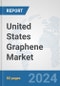 United States Graphene Market: Prospects, Trends Analysis, Market Size and Forecasts up to 2032 - Product Thumbnail Image