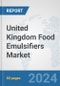 United Kingdom Food Emulsifiers Market: Prospects, Trends Analysis, Market Size and Forecasts up to 2032 - Product Thumbnail Image