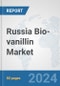Russia Bio-vanillin Market: Prospects, Trends Analysis, Market Size and Forecasts up to 2032 - Product Image