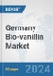 Germany Bio-vanillin Market: Prospects, Trends Analysis, Market Size and Forecasts up to 2032 - Product Image