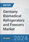 Germany Biomedical Refrigerators and Freezers Market: Prospects, Trends Analysis, Market Size and Forecasts up to 2032 - Product Thumbnail Image