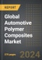 Global Automotive Polymer Composites Market (2024 Edition): Analysis By Resin Type (Polyester, Polypropylene, Epoxy, Vinyl Ester, and Other Resins), By Application, By Vehicle Type, By Region, By Country: Market Insights and Forecast (2020-2030) - Product Image