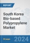 South Korea Bio-based Polypropylene Market: Prospects, Trends Analysis, Market Size and Forecasts up to 2032 - Product Thumbnail Image
