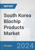 South Korea Biochip Products Market: Prospects, Trends Analysis, Market Size and Forecasts up to 2032- Product Image