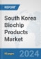 South Korea Biochip Products Market: Prospects, Trends Analysis, Market Size and Forecasts up to 2032 - Product Image
