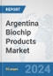 Argentina Biochip Products Market: Prospects, Trends Analysis, Market Size and Forecasts up to 2032 - Product Thumbnail Image