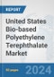 United States Bio-based Polyethylene Terephthalate (PET) Market: Prospects, Trends Analysis, Market Size and Forecasts up to 2032 - Product Thumbnail Image