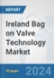Ireland Bag on Valve Technology Market: Prospects, Trends Analysis, Market Size and Forecasts up to 2032 - Product Thumbnail Image