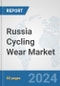 Russia Cycling Wear Market: Prospects, Trends Analysis, Market Size and Forecasts up to 2032 - Product Thumbnail Image
