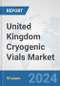 United Kingdom Cryogenic Vials Market: Prospects, Trends Analysis, Market Size and Forecasts up to 2032 - Product Thumbnail Image