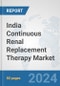 India Continuous Renal Replacement Therapy (CRRT) Market: Prospects, Trends Analysis, Market Size and Forecasts up to 2032 - Product Thumbnail Image