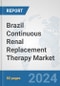 Brazil Continuous Renal Replacement Therapy (CRRT) Market: Prospects, Trends Analysis, Market Size and Forecasts up to 2032 - Product Thumbnail Image