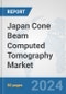 Japan Cone Beam Computed Tomography (CBCT) Market: Prospects, Trends Analysis, Market Size and Forecasts up to 2032 - Product Image