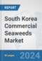 South Korea Commercial Seaweeds Market: Prospects, Trends Analysis, Market Size and Forecasts up to 2032 - Product Thumbnail Image