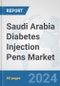 Saudi Arabia Diabetes Injection Pens Market: Prospects, Trends Analysis, Market Size and Forecasts up to 2032 - Product Thumbnail Image