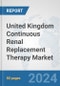 United Kingdom Continuous Renal Replacement Therapy (CRRT) Market: Prospects, Trends Analysis, Market Size and Forecasts up to 2032 - Product Thumbnail Image