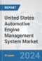 United States Automotive Engine Management System Market: Prospects, Trends Analysis, Market Size and Forecasts up to 2032 - Product Thumbnail Image